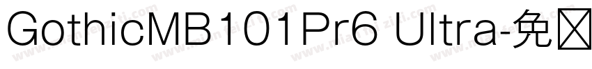 GothicMB101Pr6 Ultra字体转换